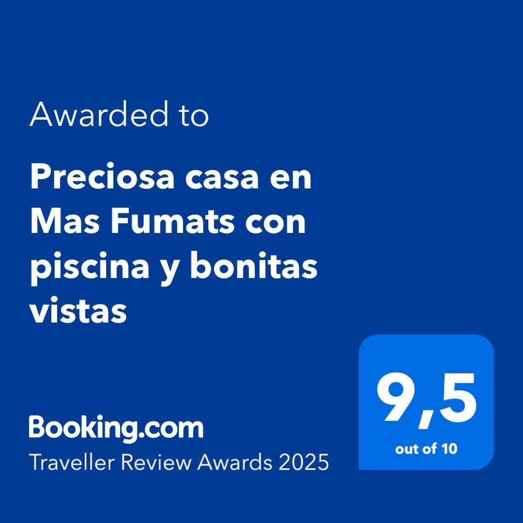 Вилла Preciosa Casa En Mas Fumats Con Piscina Y Bonitas Vistas Av-49 Сельва-де-Мар Экстерьер фото